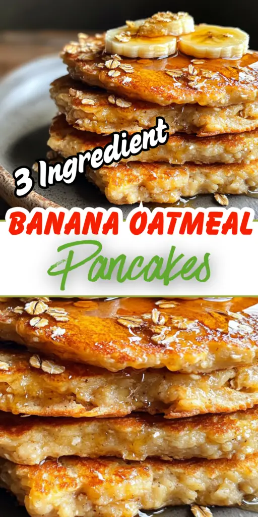 3-Ingredient Banana Oatmeal Pancakes 4 5 10