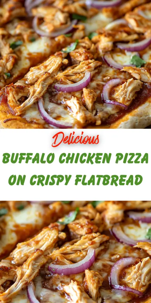 Buffalo Chicken Flatbread Pizza: Crispy & Bold Flavor 4 21 9