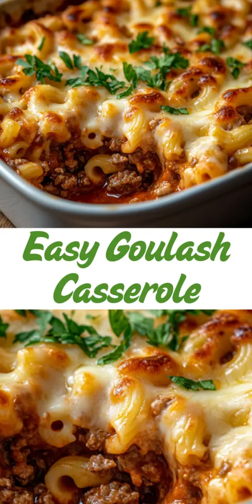Easy Goulash Casserole: Comfort Food with a Twist 4 5 53